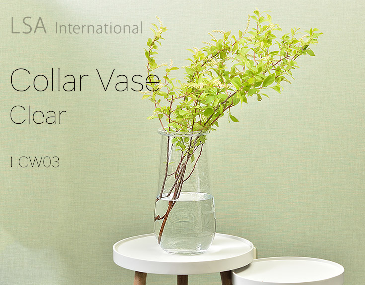 LSAフラワーベース  Collar Vase Clear（LCW03)